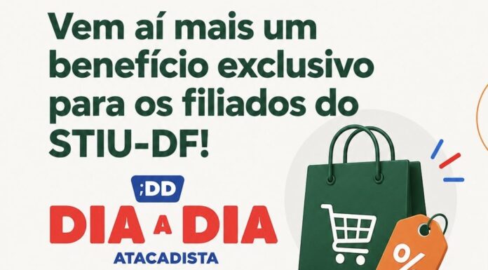 Alimentação de qualidade também é direito: STIU-DF firma convênio com a Atacadista Dia a Dia para fortalecer o orçamento das famílias eletricitárias