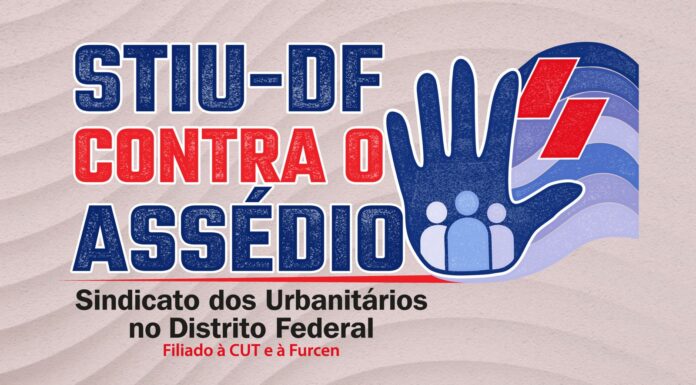 Vamos quebrar o ciclo do assédio: STIU-DF lança campanha de combate ao assédio moral e sexual no trabalho