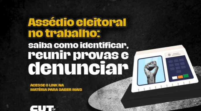 Assédio eleitoral no trabalho: saiba como identificar, reunir provas e denunciar